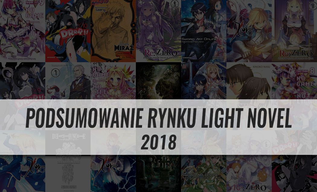 Podsumowanie rynku light novel 2018